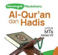 Image of Semangat Mendalami Al-Qur'an dan Hadis untuk MTs kelas VII jilid 1 Berdasarkan Kurikulum Merdeka