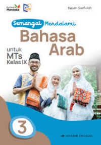 Image of Semangat Mendalamii Bahasa Arab untuk  Mts Kelas IX Jilis 3 Berdasarkan Kurikulum Meredeka pada Madrasah