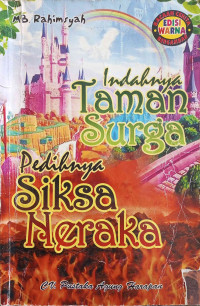 Image of INDAHNYA TAMAN SURGA PEDIHNYA SIKSA NERAKA
