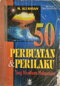 Image of 50 PERBUATAN & PERILAKU YANG MEMBAWA PETAKA