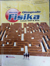Image of MENUJU OLIMPIADE FISIKA UNTUK SMP & MTs