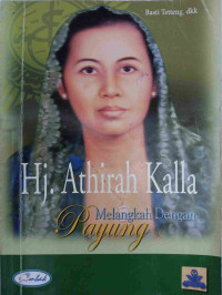 Image of HJ. ATHIRA KALLA : Melangkah Dengan Payung