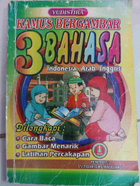 Image of KAMUS BERGAMBAR 3 BAHASA INDONESIA-ARAB-INGGRIS