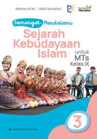 Image of SEMANGAT MENDALAMI SEJARAH KEBUDAYAAN ISLAM 3 UNTUK MTS KELAS IX