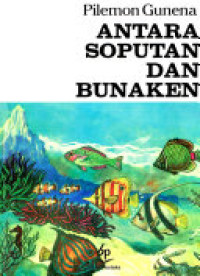 Image of ANTARA SOPUTAN DAN BUNAKEN