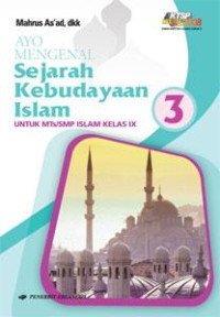 Image of AYO MENGENAL SEJARAH KEBUDAYAAN ISLAM KELAS 3