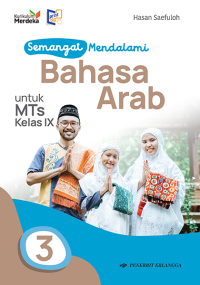 Image of SEMANGAT MENDALAMI BAHASA ARAB 3 UNTUK MTS KELAS IX
