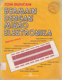 Image of BERMAIN DENGAN MIKRO ELEKTRONIKA = Bagaimana Organ Elektronik