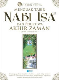 Image of MENGUAK TABIR NABI ISA DAN PERISTIWA AKHIR ZAMAN
