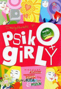 Image of PSIKOGIRLY : Menguak Rahasia Kepribadian Cewek yang Asyik & Unik
