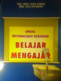 Image of UPAYA OPTIMALISASI KEGIATAN BELAJAR MENGAJAR