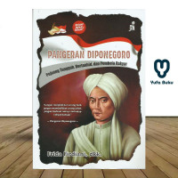 Image of Pangeran Diponegoro : Pejuang Tangguh bertauhid dan Pembela Rakyat