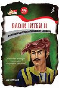 Image of Radin Inten II :  Pemimpin gerilya dan Siasat dari lampung